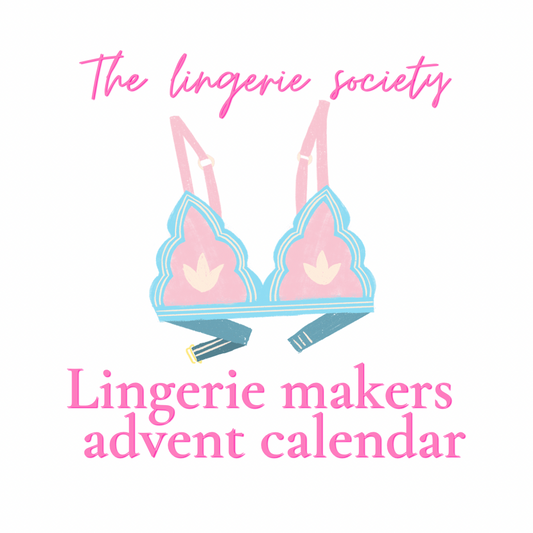 The lingerie society advent calendar *PRE SALE